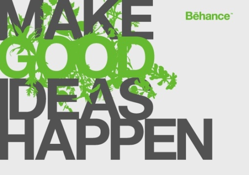 make good ideas happen!